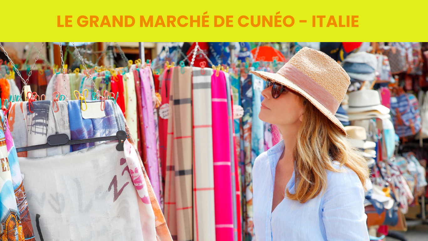 LE GRAND MARCHÉ DE CUNÉ0 EN ITALIE